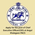 Job Opportunity|Chief Executive Officer|Khalagaon PACS Limited|Apply Now| Vidhi Sanskaar